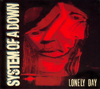 Lonely Day (Maxi-Single Import) (2006)